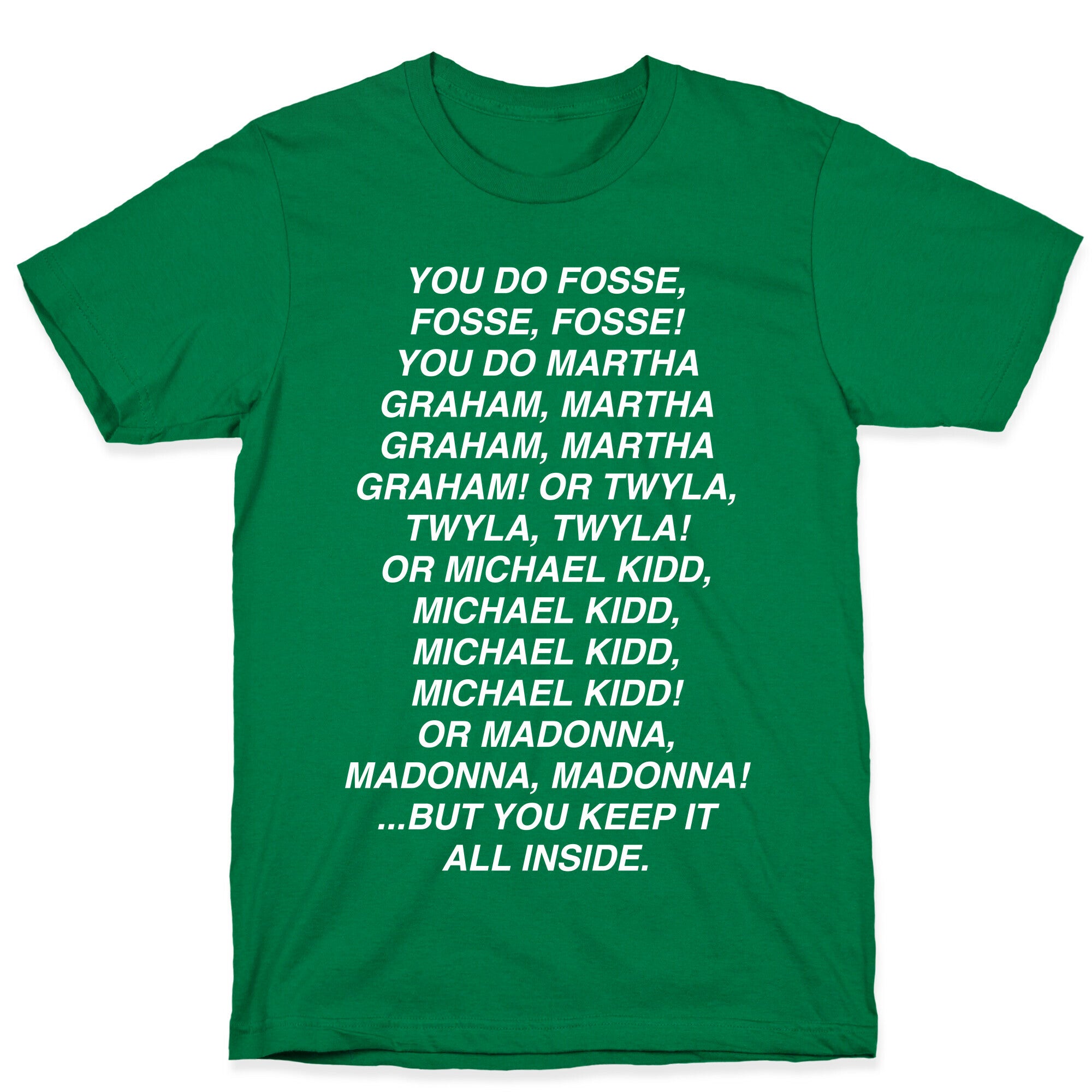 You Do Fosse Fosse Fosse T-Shirt